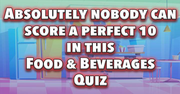 Banner for Food & Beverages Quiz