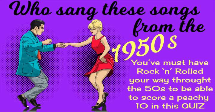 Who Sang These 50s Songs?