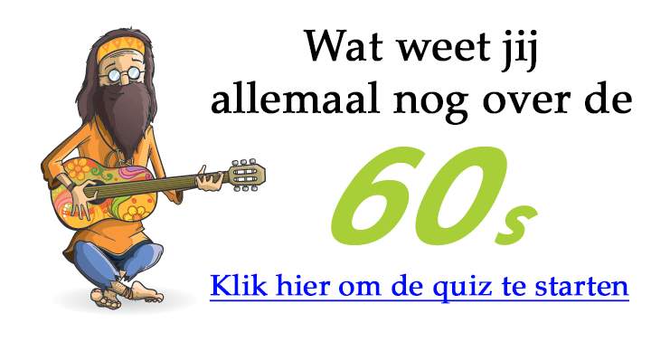 Wat kan jij je nog van de jaren '60 herinneren?