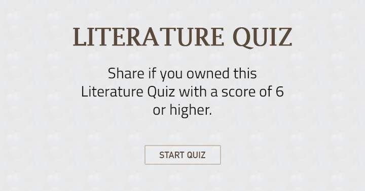 Share if you owned this quiz with a 6 or higher.