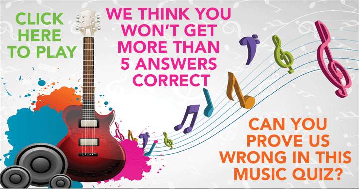 Prove us wrong and score higher than a 5 in this music quiz.