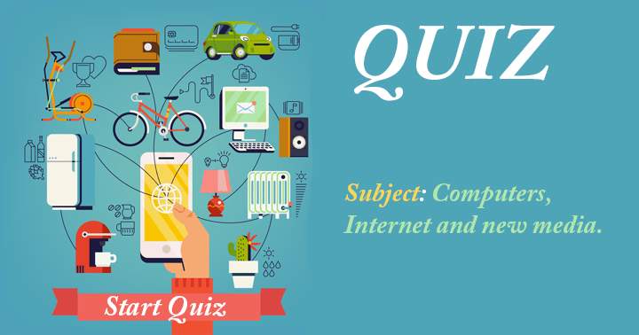 Very hard computers, internet and new media quiz.