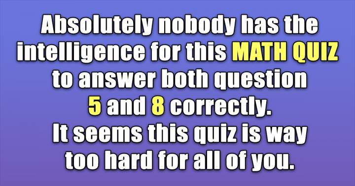 Test Your Math Knowledge