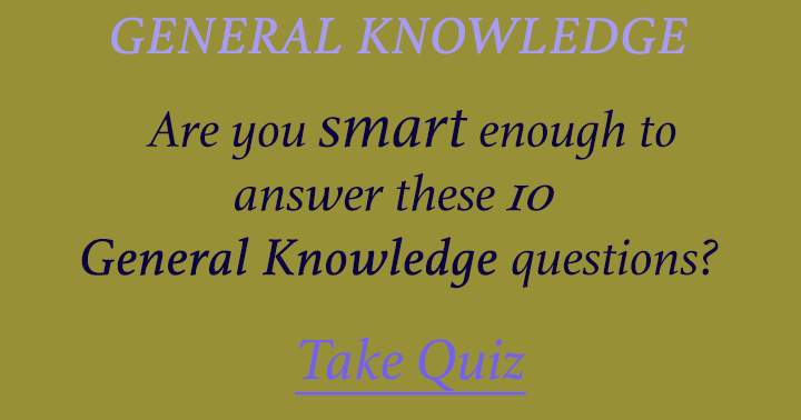 Only smart people have the answers to these 10 questions!