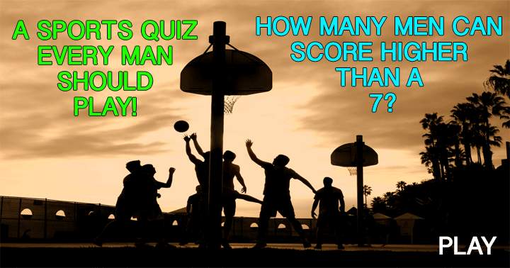 This is a quiz for our male followers! 