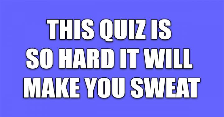 Hard General Knowledge Quiz