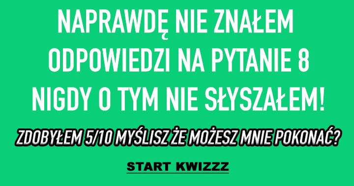 CZY ZNASZ ODPOWIEDŹ NA PYTANIE 8?