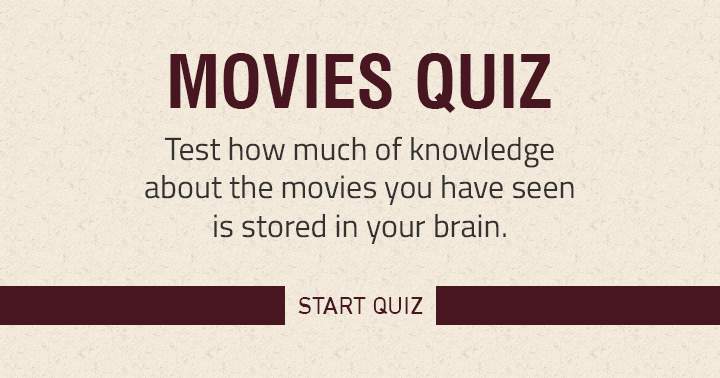 Did you see a lot of movies? Than test your knowledge with this quiz!