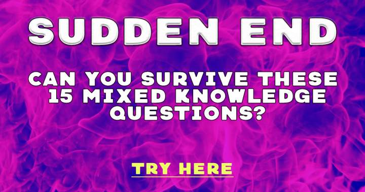 General Knowledge Sudden End