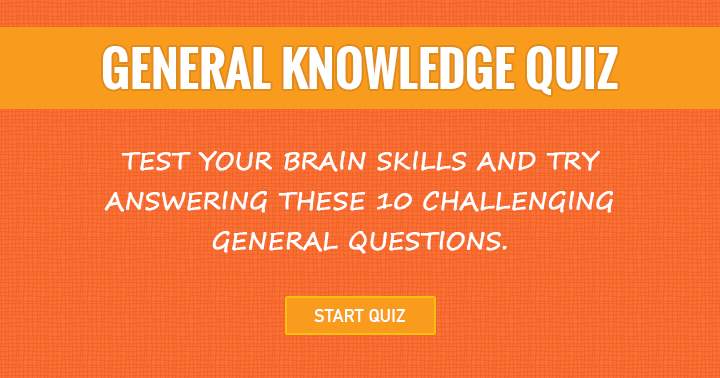 Test your brain skills and try answering these 10 challenging general questions.