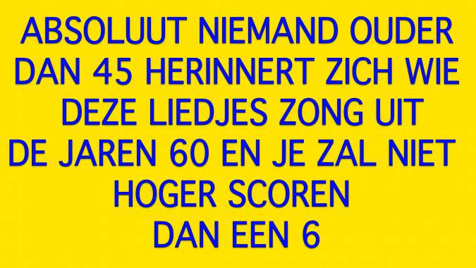 Banner for Wie zong deze nummers uit de jaren 60?