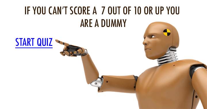 Are you a dummy?