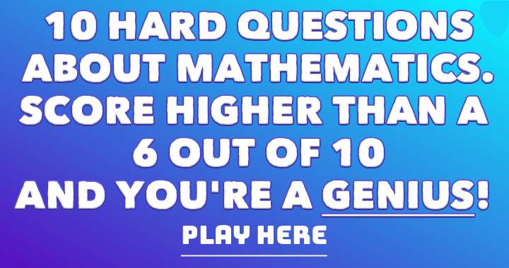 Mathematics quiz for genius people! 