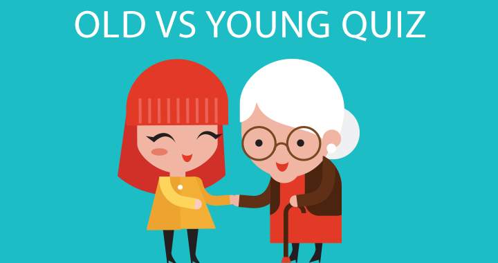 Old VS Young quiz