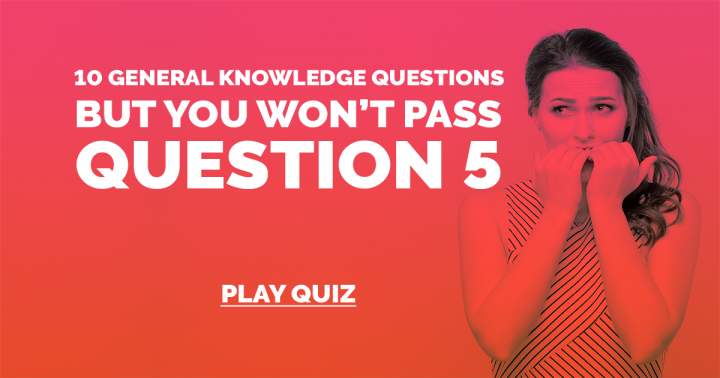 General Knowledge Questions