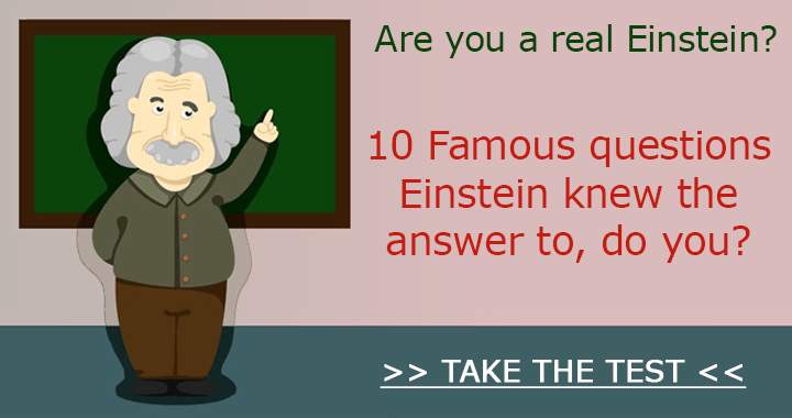 Are you as smart as Einstein?