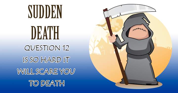 Sudden Death Quiz