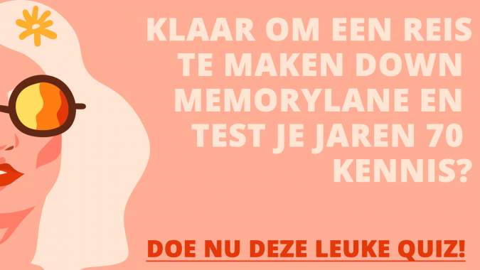 Banner for Test je kennis uit de jaren 70 met deze leuke quiz