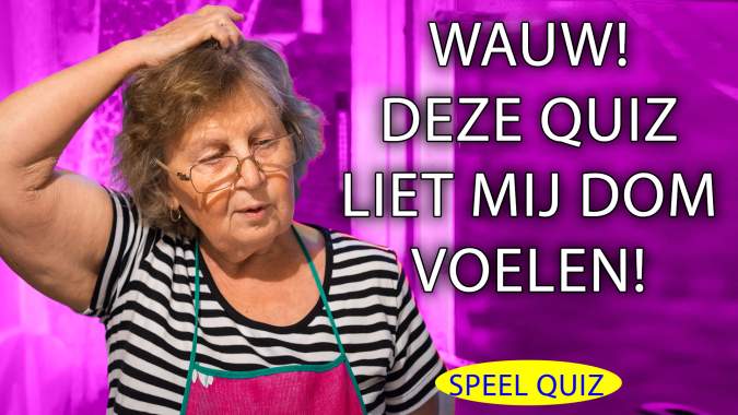 Banner for Voelde je je te dom door deze quiz?