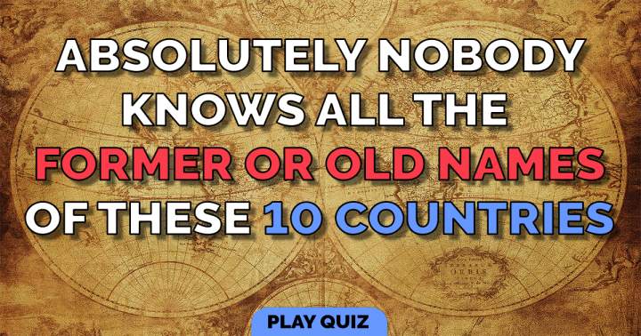 Quiz on the history of country names.