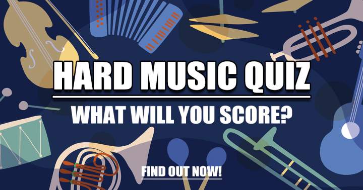 Difficult Music Quiz.