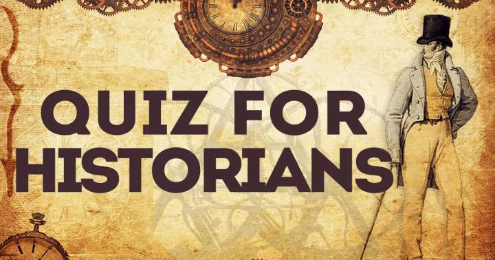 Historians' Quiz.