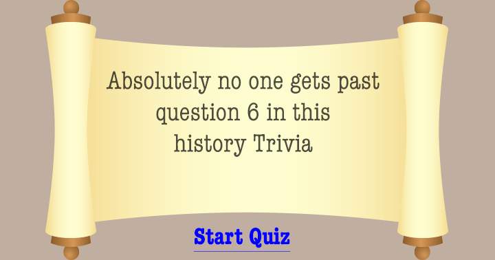 'Historical Trivia'