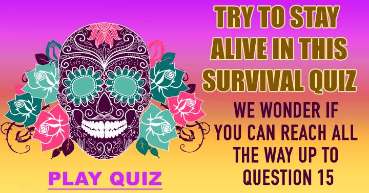 Test your skills with the exhilarating Survival Quiz and see how well you do.