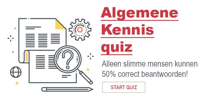 Ben jij slim genoeg om meer dan 50% juist te beantwoorden in deze Algemene Kennis quiz?