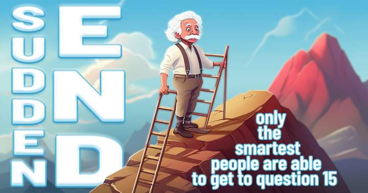 Banner for 15 Sudden End Questions