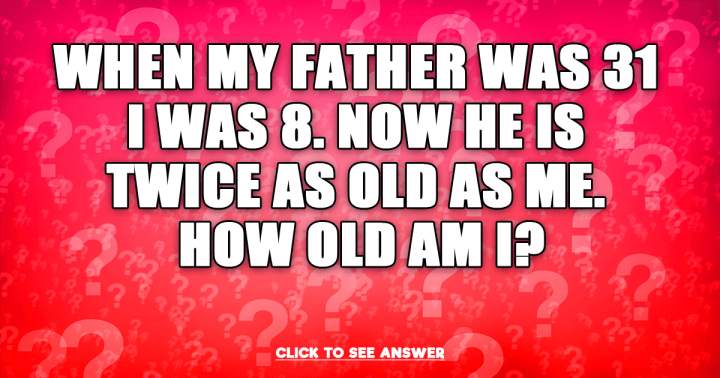 Are you aware of the solution to this riddle?
