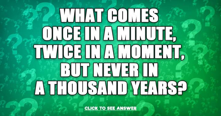 Are you familiar with the solution to this riddle?