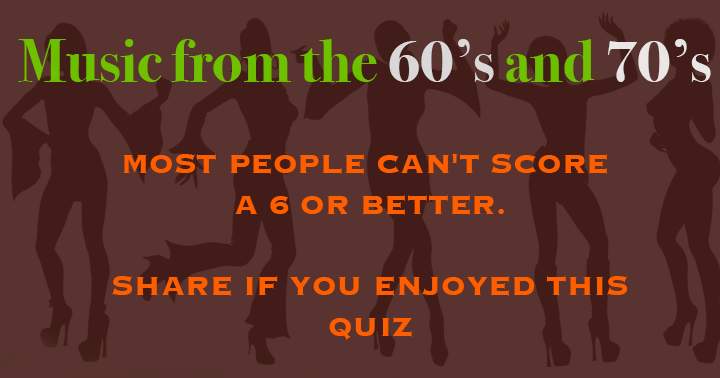 Can you recall the artist and their songs from the 60's and 70's Music Quiz?