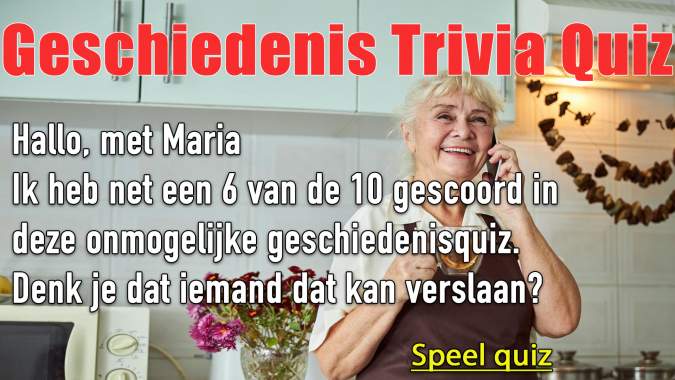 Geschiedenis Trivia Quiz