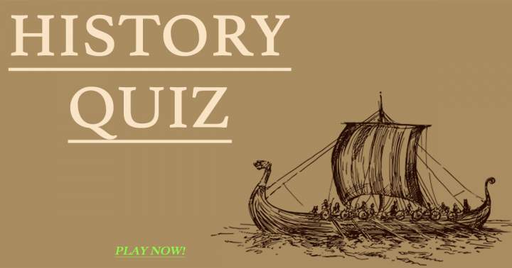 Quiz on history.