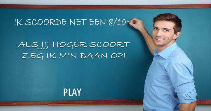 Scoor jij hoger dan hij?