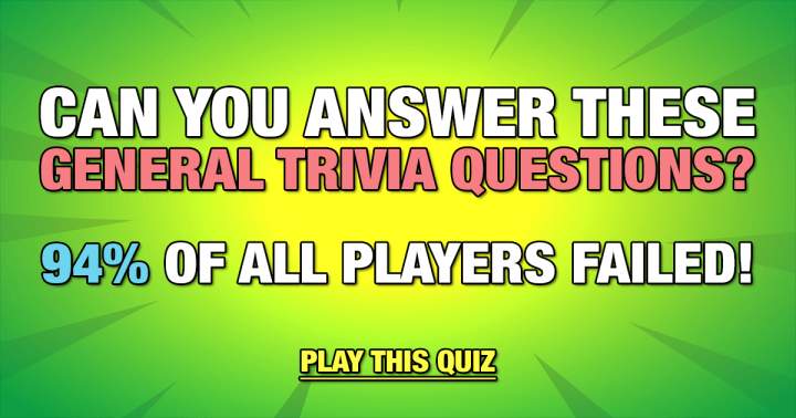 Trivia questions of a general nature.