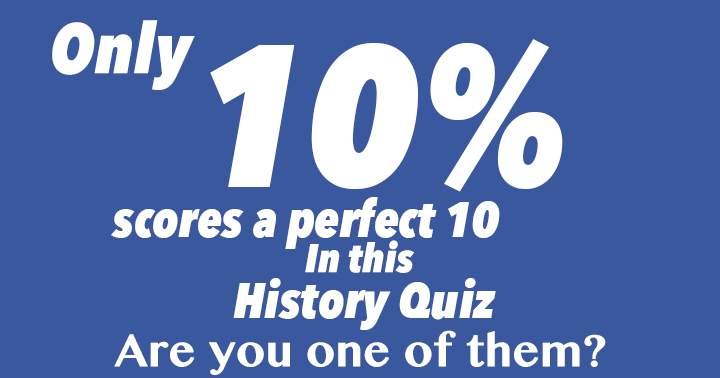 Just 10% succeed in acing this History quiz.