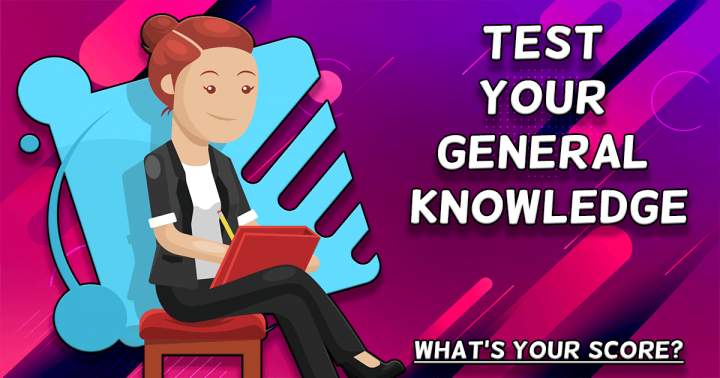 Evaluate Your General Knowledge