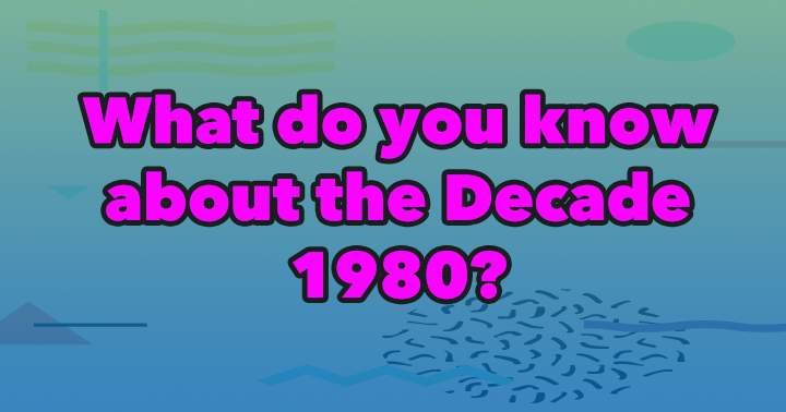 Quiz on Trivia from the 1980s Decade