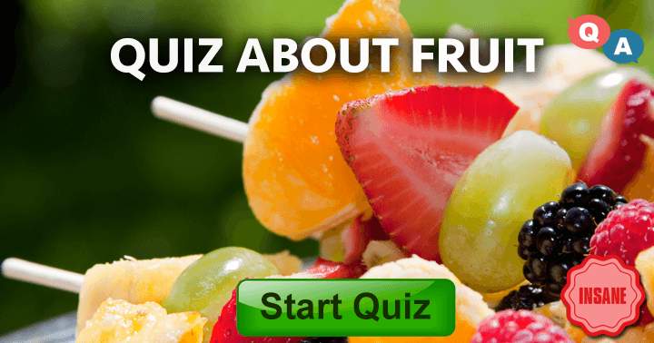 Fruit-related queries that challenge your knowledge! Difficulty: Hard