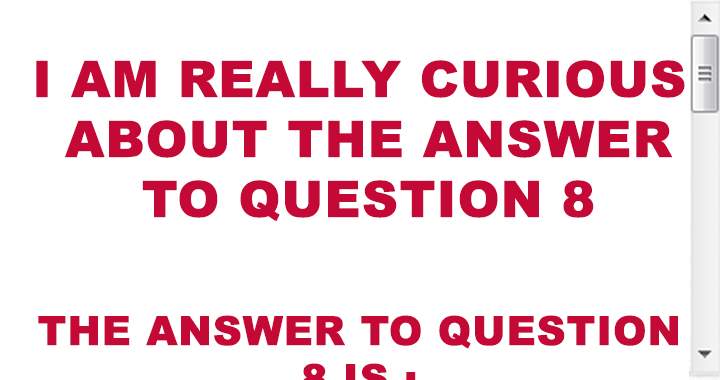 Are you aware of the solution to question 8?