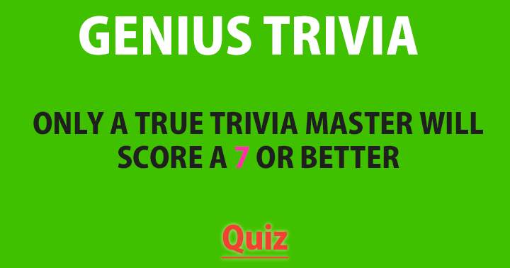 Can you call yourself a true trivia expert?