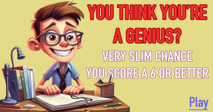 Banner for Are you under the impression that you're a genius?