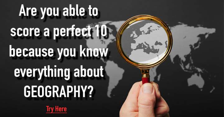 Geography Quiz That Poses a Challenge