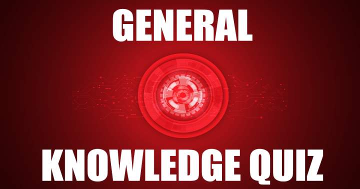 Quiz on General Knowledge.