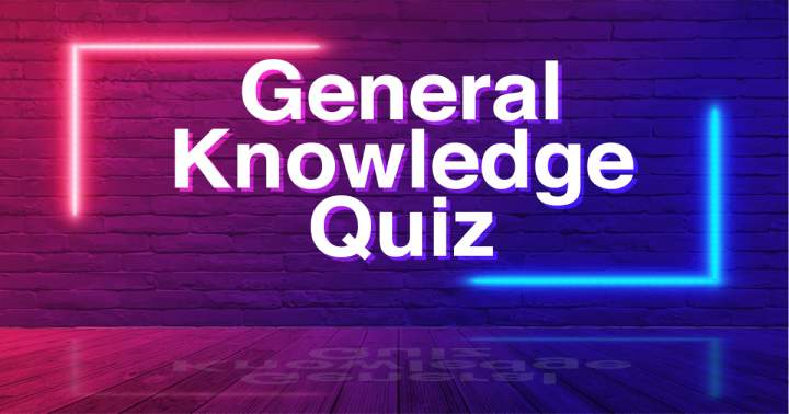 Quiz on General Knowledge.