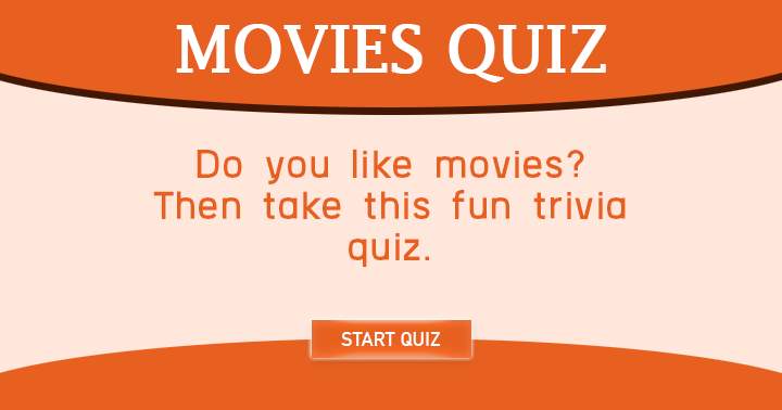 Engage in this entertaining Movie quiz!