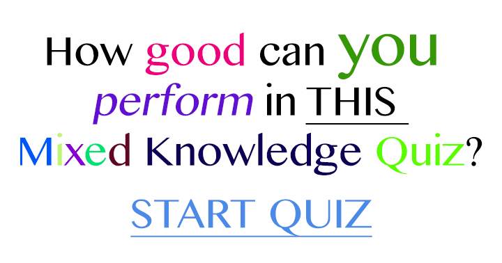 Quiz with a blend of knowledge