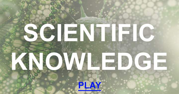 Quiz on Scientific Knowledge.